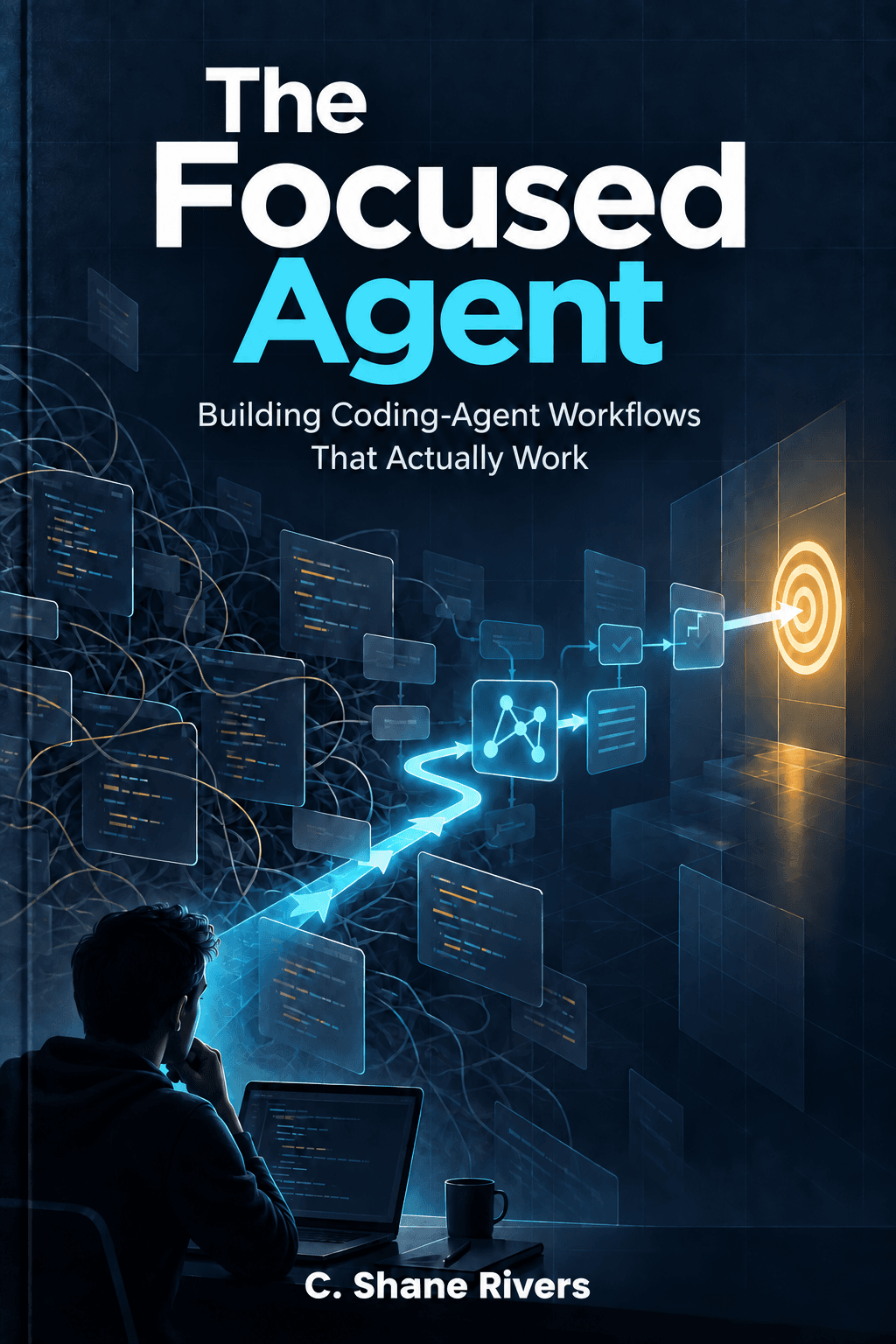 The Focused Agent book cover, by C. Shane Rivers