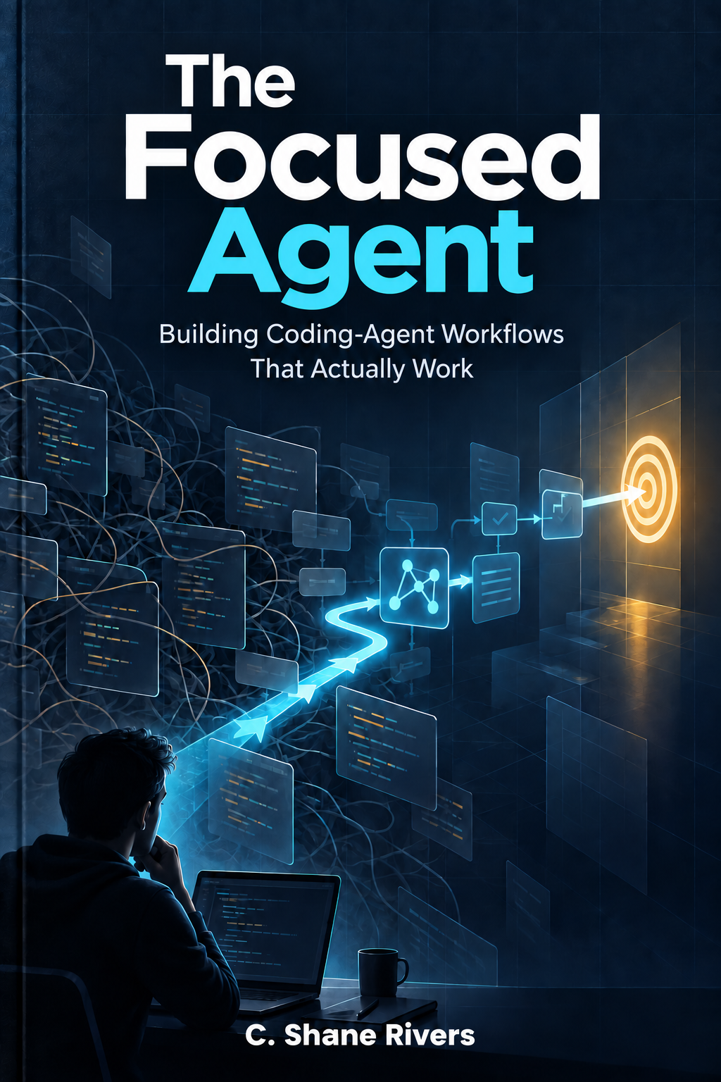The Focused Agent book cover, by C. Shane Rivers